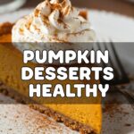 Pumpkin Desserts Healthy