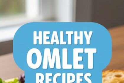 Healthy Omlet Recipes