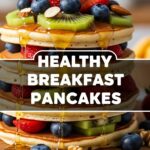 Healthy Breakfast Pancakes