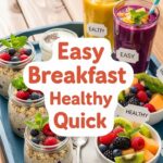 Easy Breakfast Ideas Healthy Quick