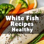 White Fish Recipes Healthy