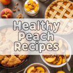 Healthy Peach Recipes