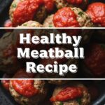Healthy Meatball Recipe