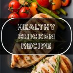 Healthy Chicken Recipe