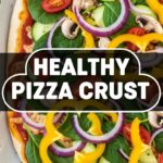 Healthy Pizza Crust