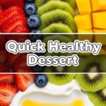 Quick Healthy Dessert