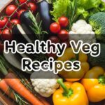 Healthy Veg Recipes