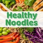 Healthy Noodles