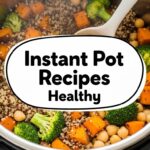 Instant Pot Recipes Healthy