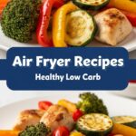 Air Fryer Recipes Healthy Low Carb