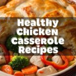 Healthy Chicken Casserole Recipes