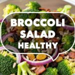 Broccoli Salad Healthy