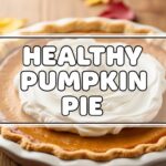 Healthy Pumpkin Pie