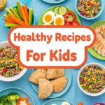 Healthy Recipes For Kids