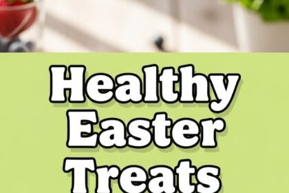 Healthy Easter Treats