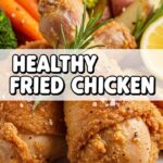 Healthy Fried Chicken