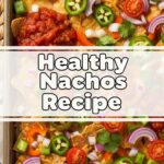 Healthy Nachos Recipe