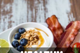 Healthy Filling Breakfast