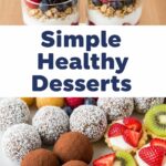 Simple Healthy Desserts