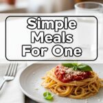 Simple Meals For One
