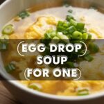 Egg Drop Soup For One