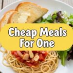 Cheap Meals For One