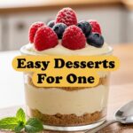 Easy Desserts For One