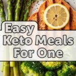 Easy Keto Meals For One