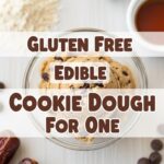 Gluten Free Edible Cookie Dough For One