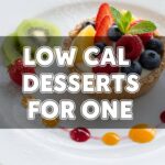 Low Cal Desserts For One