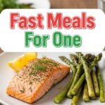 Fast Meals For One