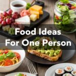 Food Ideas For One Person