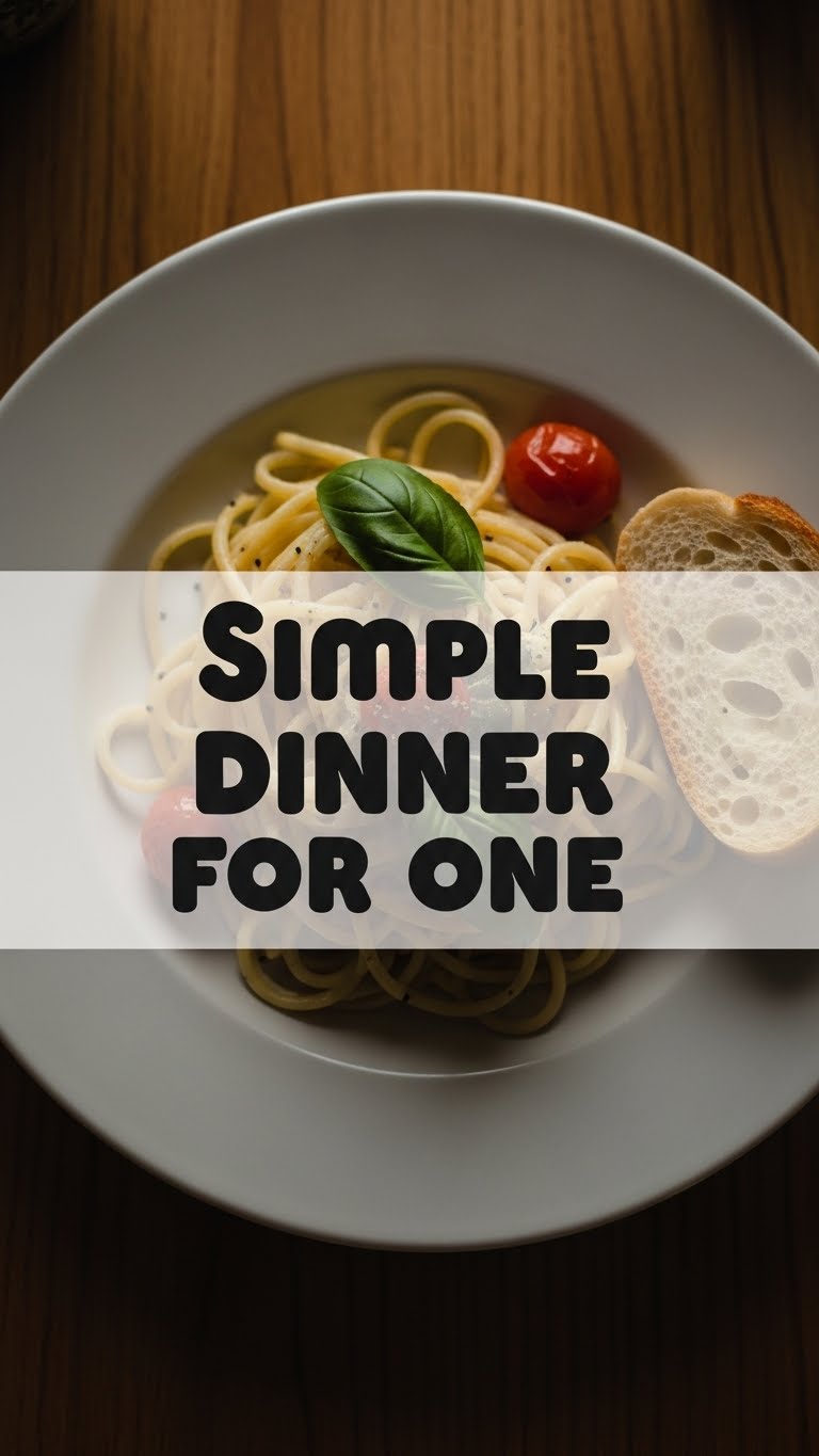 Simple Dinner For One