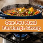 One Pot Meal For Large Group