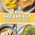 Easy Breakfast Ideas For One