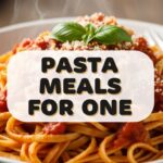 Pasta Meals For One