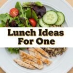 Lunch Ideas For One