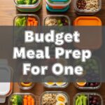 Budget Meal Prep For One