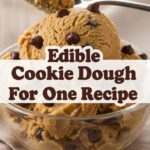 Edible Cookie Dough For One Recipe
