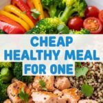 Cheap Healthy Meal For One