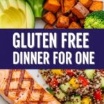 Gluten Free Dinner For One