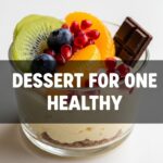 Dessert For One Healthy