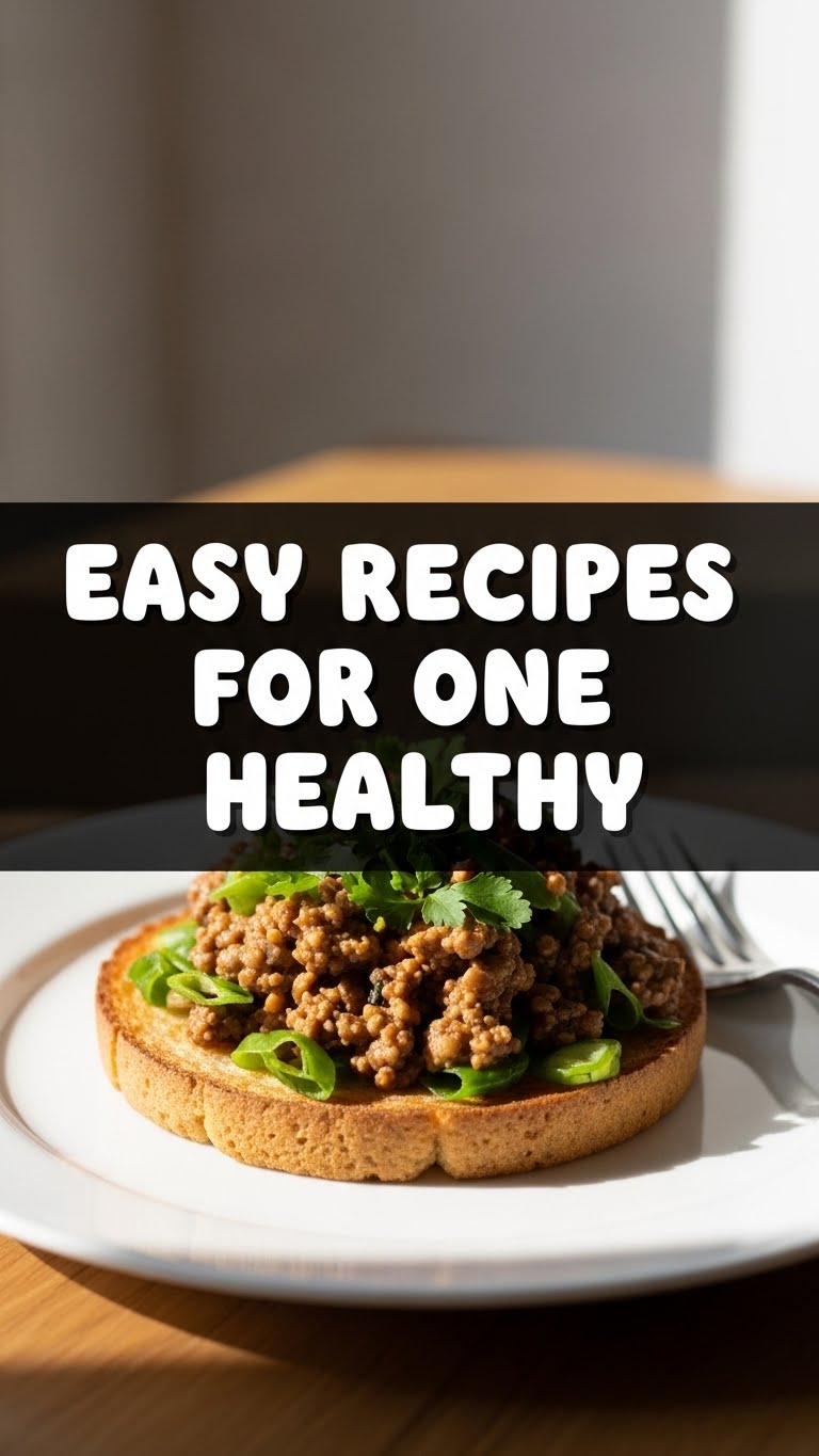 Easy Recipes For One Healthy