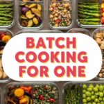 Batch Cooking For One