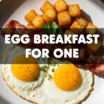 Egg Breakfast For One