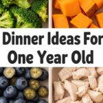 Dinner Ideas For One Year Old