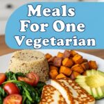 Meals For One Vegetarian