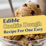 Edible Cookie Dough Recipe For One Easy