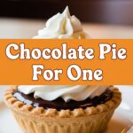 Chocolate Pie For One
