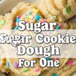Sugar Cookie Dough For One